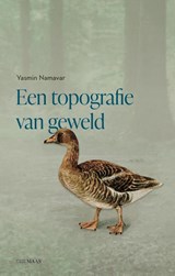 Een topografie van geweld - Yasmin Namavar - 9789493397453