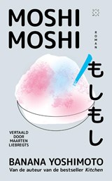 Moshi moshi - Banana Yoshimoto - 9789493399143