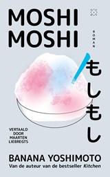 Moshi moshi - Banana Yoshimoto - 9789493399259