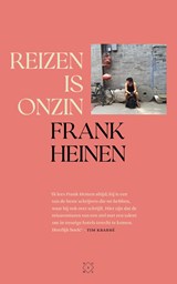 Reizen is onzin - Frank Heinen - 9789493399426