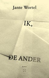 Ik, de ander - Jante Wortel - 9789493399433
