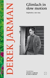 Glimlach in slow motion - Derek Jarman - 9789493399785