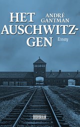 Het Auschwitzgen - André Gantman - 9789493402201