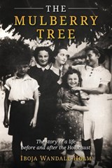 The Mulberry Tree - Iboja Wandall-Holm - 9789493418288