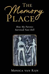 The Memory Place - Monica Van Rijn - 9789493418547