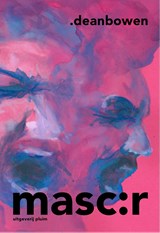 Masc:r - Dean Bowen - 9789493420557