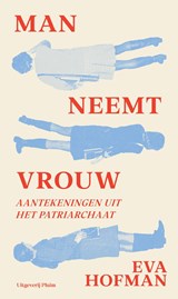 Man neemt vrouw - Eva Hofman - 9789493420670