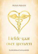 Liefde gaat over grenzen - Michele Bijlefeld - 9789493425767