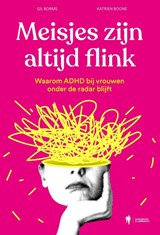 Meisjes zijn altijd flink - Gil Borms ; Katrien Boone - 9789493443259