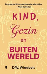 Kind, gezin en buitenwereld - D.W. Winnicott - 9789493443600