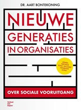 Nieuwe generaties in organisaties - Aart Bontekoning - 9789493451209