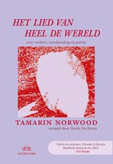 Het lied van heel de wereld - Tamarin Norwood - 9789493456167