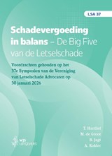 Schadevergoeding in balans. De Big Five van de Letselschade - T. Hartlief ; M. de Groot ; B. Jagt ; A. Kolder - 9789493458673
