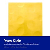 Yves Klein en zijn kunstenaarsfamilie - Robert Fleck ; Michèle Gazier ; Colin Huizing ; Bianca Stigter ; Victor Vanoosten - 9789493491335