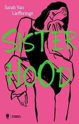 Sisterhood - Sarah Van Liefferinge - 9789493499034