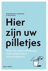 Hier zijn uw pilletjes - Veerle Foulon ; Amber Damiaens ; Astrid Frisson - 9789493499485