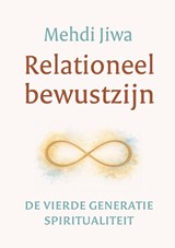 Relationeel bewustzijn - Mehdi Jiwa - 9789493507050