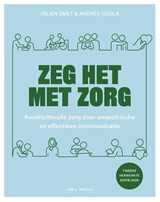 Zeg het met zorg - Andrea Cools ; Jolien Smet - 9789493521124