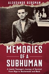 Memories of a Subhuman - Aleksandr Bergman - 9789493541016