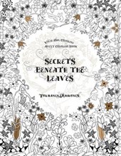 Secrets Beneath the Leaves (Adult Coloring Book)