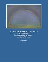 A Phenomenological Study of Rainbows - Raimo Rask - 9789528098027