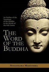 Word of the Buddha - MAHATHERA,  Nyanatiloka - 9789552403644