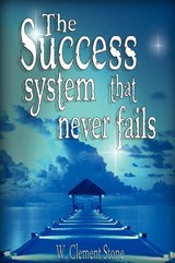 The Success System That Never Fails - W. Clement Stone - 9789562914062