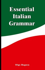 Essential Italian Grammar - Olga Ragusa - 9789563100358