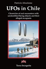 UFOs in Chile - Patricio Abusleme - 9789564258027