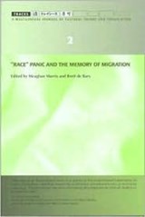 "Race" Panic and the Memory of Migration - Meaghan Morris ; Brett De Bary - 9789622095618
