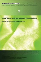 "Race" Panic and the Memory of Migration - Meaghan Morris ; Brett De Bary - 9789622095625