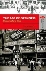 The Age of Openness - China before Mao - DIKOTTER,  Frank - 9789622099203