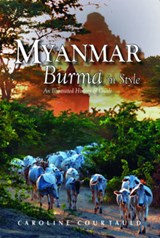 Myanmar: Burma in Style - Caroline Courtauld - 9789622178328