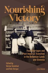 Nourishing Victory - Rok Stergar ; Vaclav Smidrkal - 9789633869185