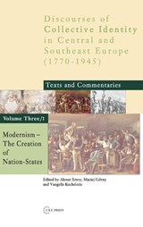 Modernism - AHMET (LECTURER,  Bogazici University, Istanbul) Ersoy ; Maciej (Research Fellow, Institute of History of the Polish Academy of Sciences) Gorny ; Vangelis (Lecturer, Bogazici University, Istanbul) Kechriotis - 9789637326615