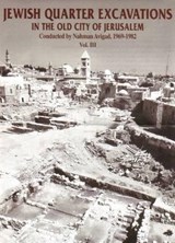 Jewish Quarter Excavations in the Old City of Jerusalem - Hillel Geva - 9789652210517