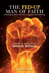 Fed-Up Man of Faith - Rabbi Shmuley Boteach - 9789652296061