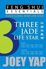 Feng Shui Essentials -- 3 Jade Life Star - Joey Yap - 9789670310046
