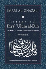 ESSENTIAL IHYA ULUM AL-DIN - V - Fazlul Karim - 9789670526164