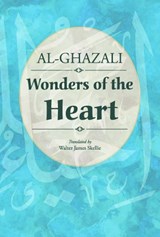 Wonders of the Heart - Al-Ghazali - 9789675062001