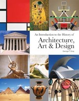 An Introduction to the History of Architecture, Art & Design - George T. Gray - 9789675492242