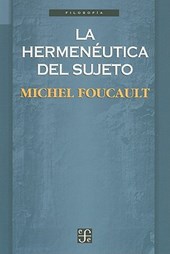 La hermeneutica del sujeto / Hermeneutics of the Subject