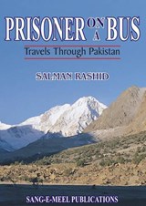Prisoner on a Bus - Salman Rashid - 9789693515251