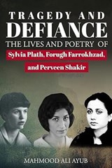 Tragedy and Defiance - Mahmood Ali Ayub - 9789693536300