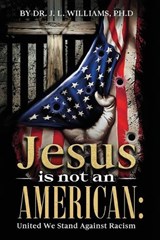 Jesus is not an American - Julia L Williams - 9789694592534
