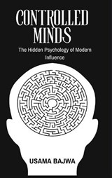Controlled Minds - Usama Bajwa - 9789699797675