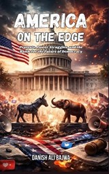 America on the Edge - Danish Ali Bajwa - 9789699797736