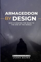 Armageddon by Design - Usama Bajwa - 9789699797750