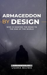 Armageddon by Design - Usama Bajwa - 9789699797767