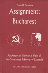 Assignment: Bucharest - Donald Dunham - 9789739432061